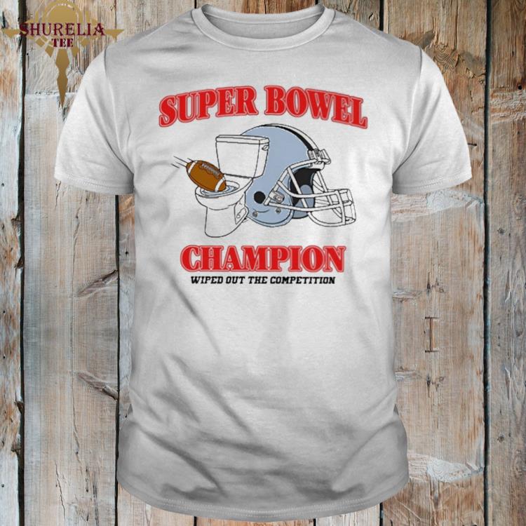 Official Super bowl champions wiped out the competition shirt