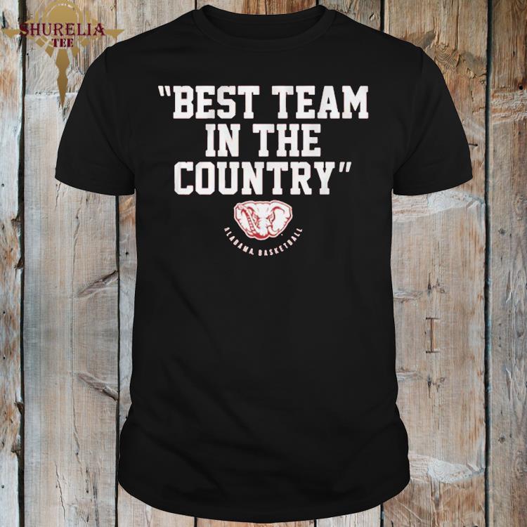 Official Alabama basketball best team in the country shirt
