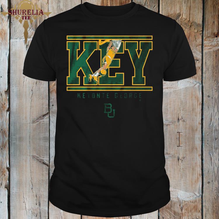 Official Baylor basketball keyonte george key shirt