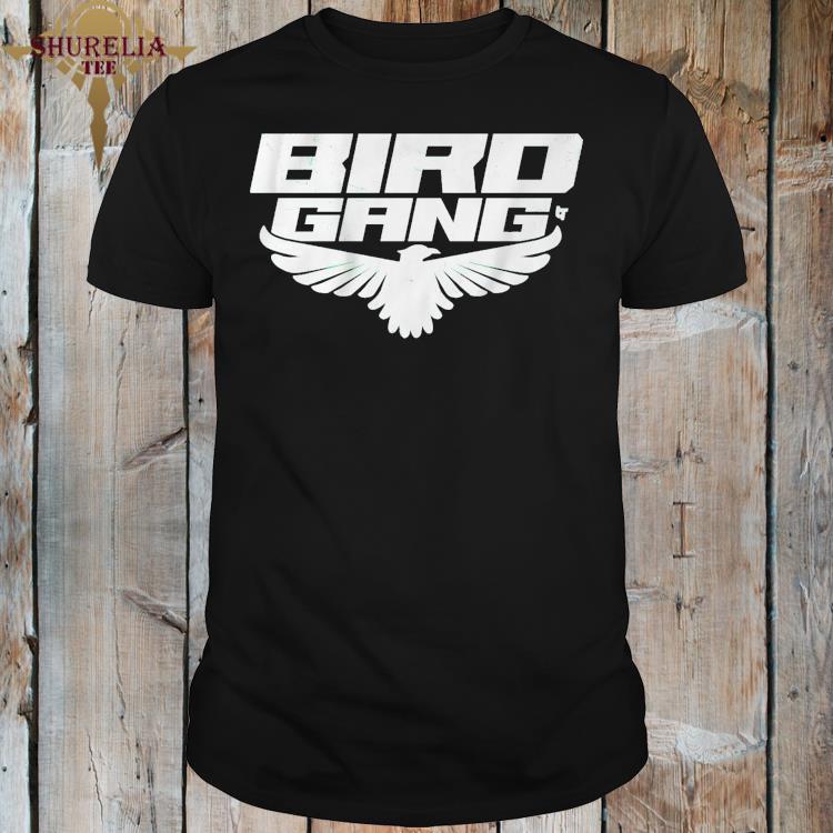 Official Bird gang shirt