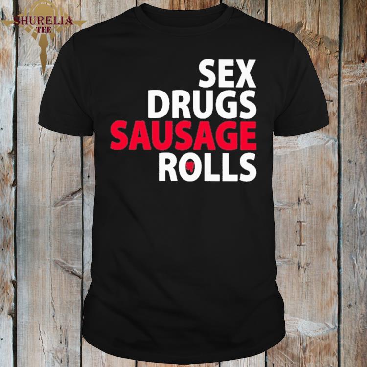 Official Musician kenny mcintosh wearing sex drugs sausage rolls shirt