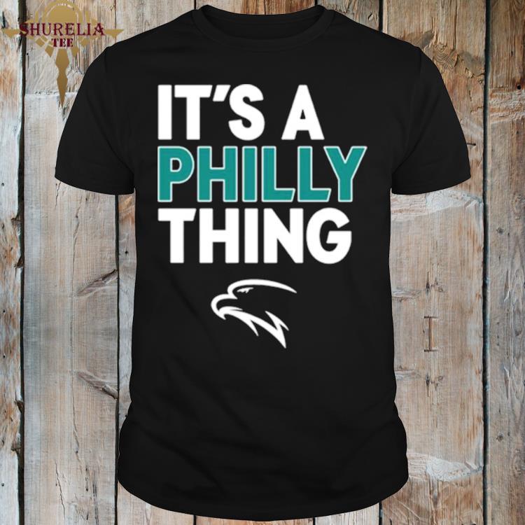 Official Philadelphia football it’s a philly thing shirt